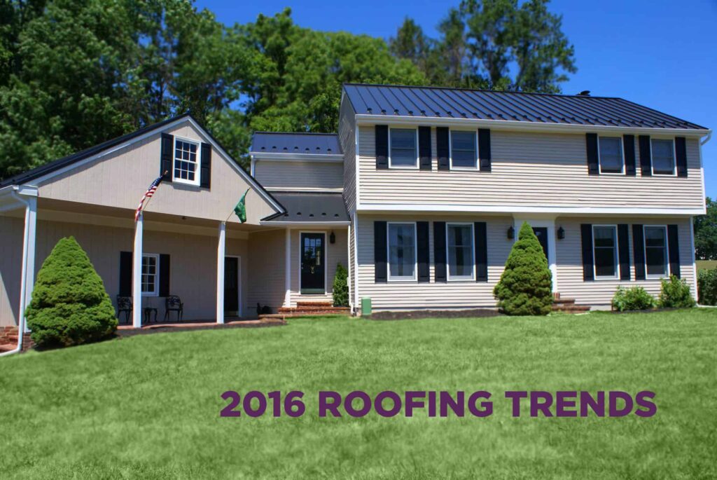 2016 Roofing Trends