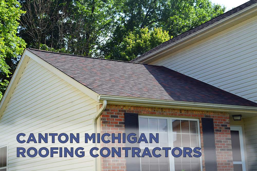 Canton Michigan Roofing Contractors