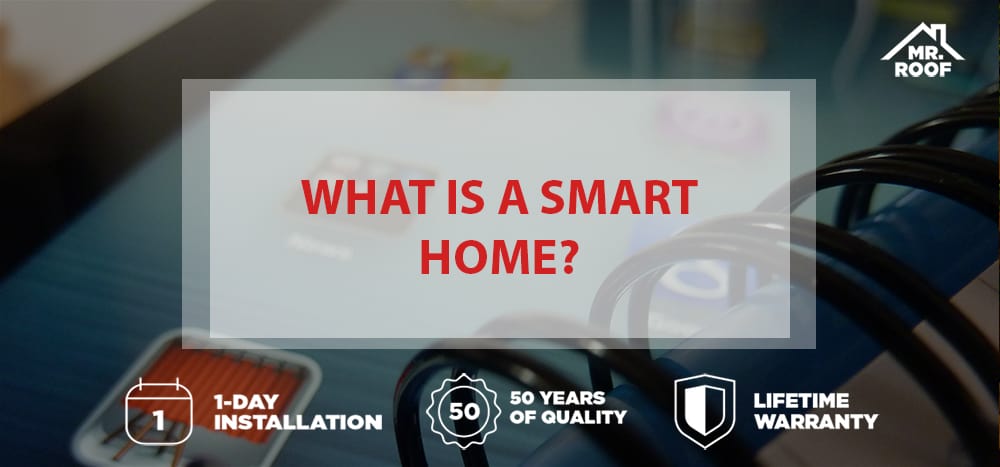 What is a smart home?