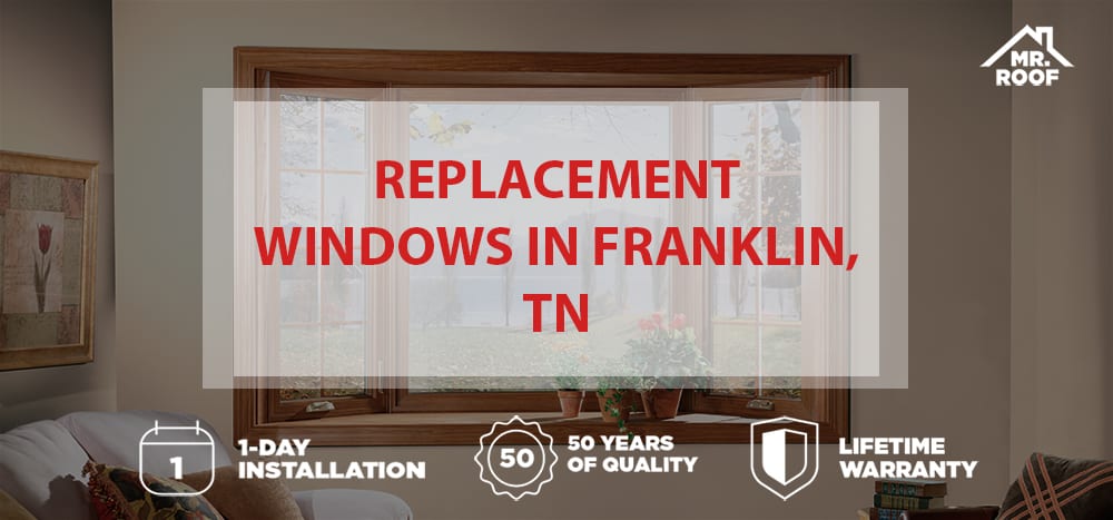 Replacement Windows Franklin, Tennessee
