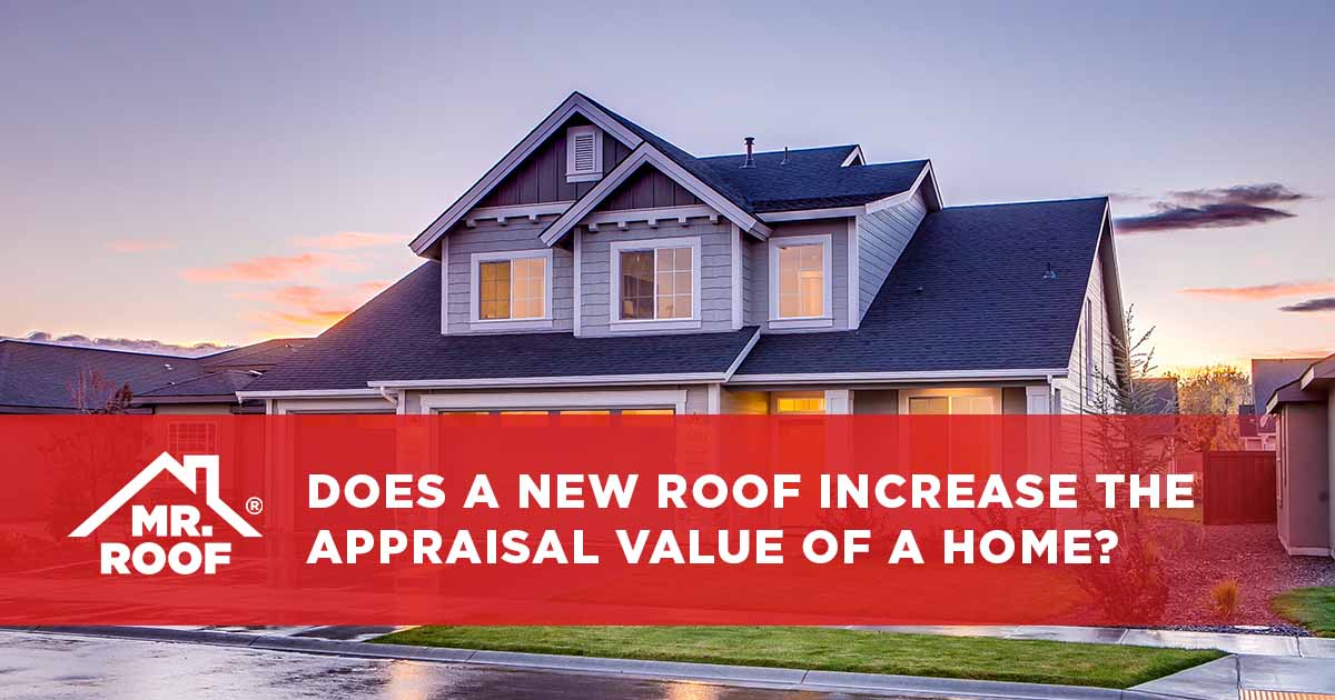 Does a New Roof Increase the Appraisal Value of a Home?