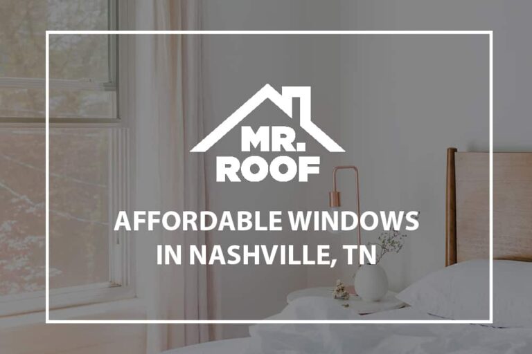 Affordable Windows in Nashville, TN Mr Roof