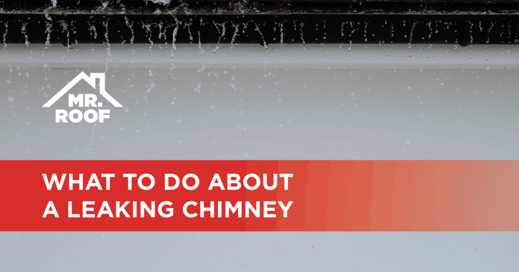 What to Do About a Leaking Chimney