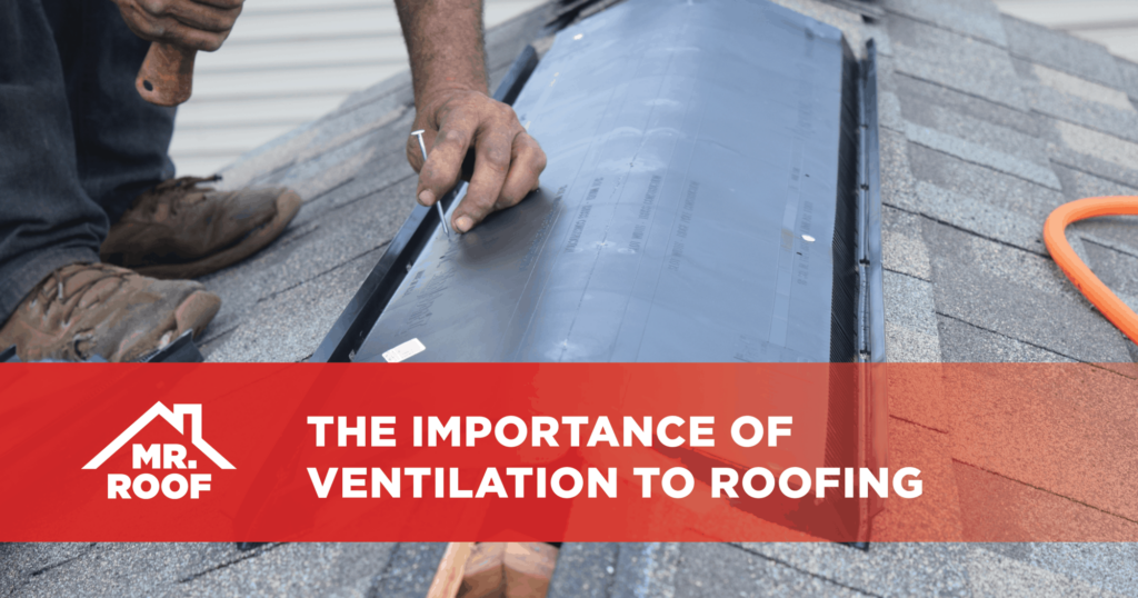 The importance of ventilation to roofing