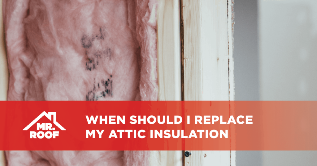 When should I replace my insulation