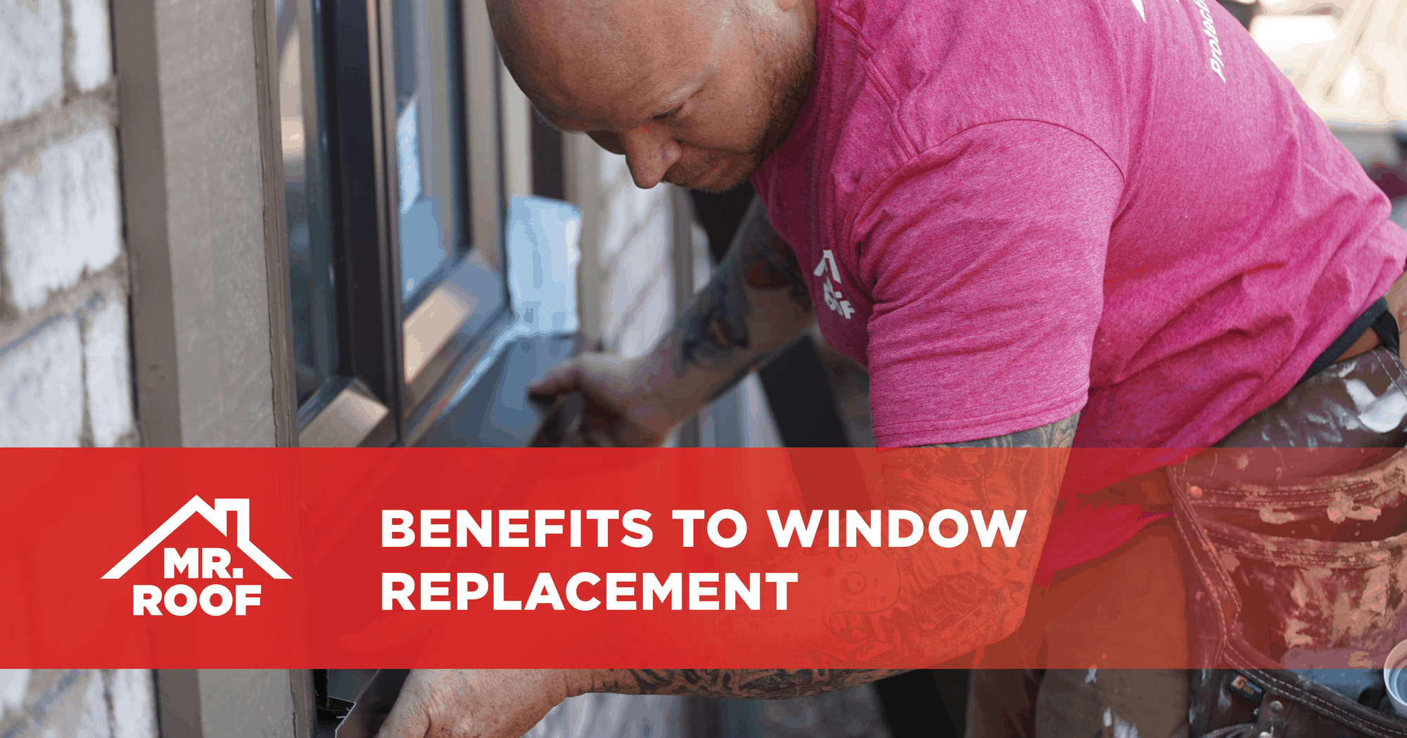 Benefits to window replacement