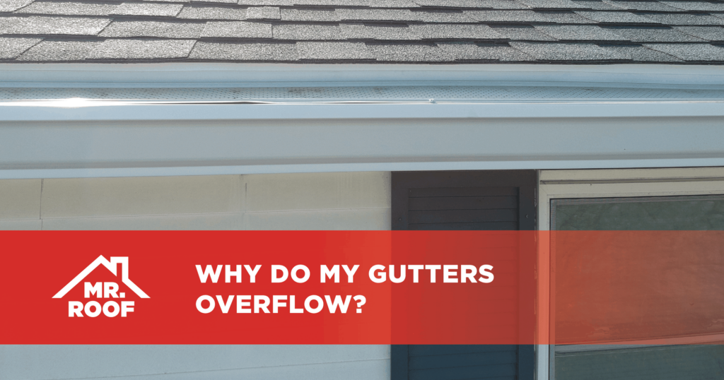 Why do my gutters overflow?