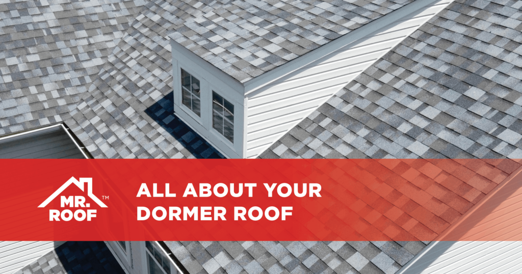All about your dormer roof