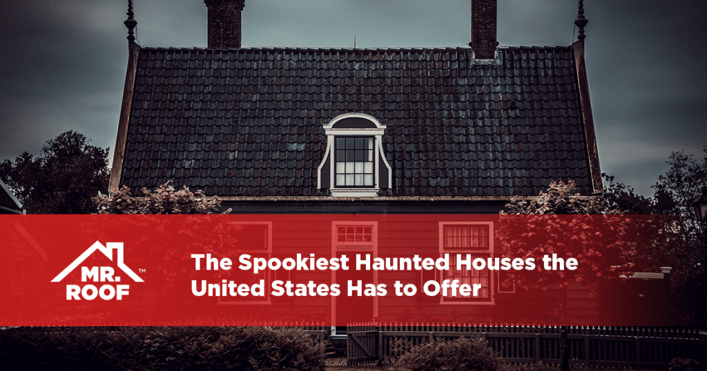 Spookiest Haunted Houses in America