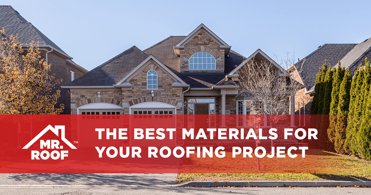 The Best Mr. Roof Materials for Your Roofing Project