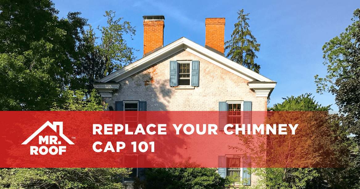 Replace Your Chimney Cap 101