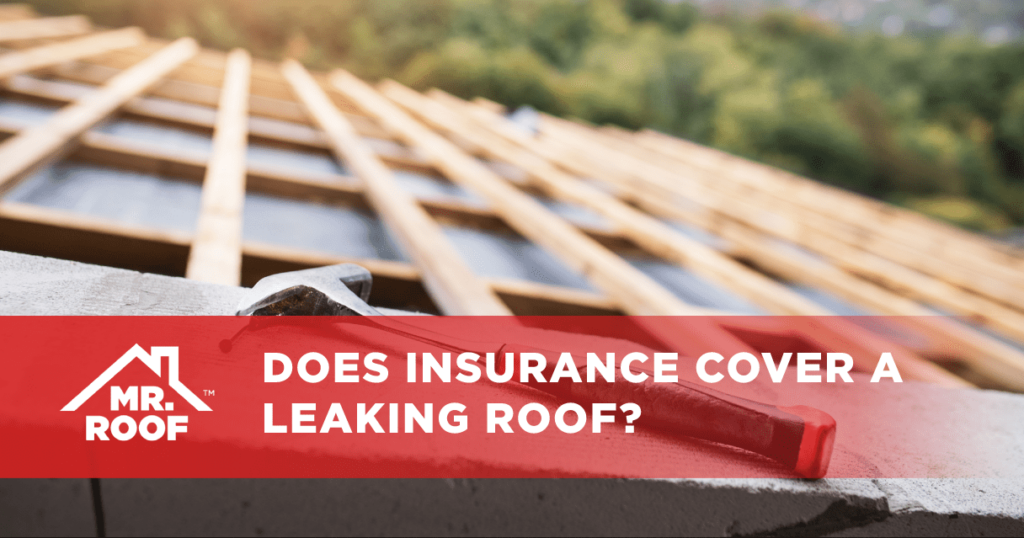 Does Insurance Cover a Leaking Roof?