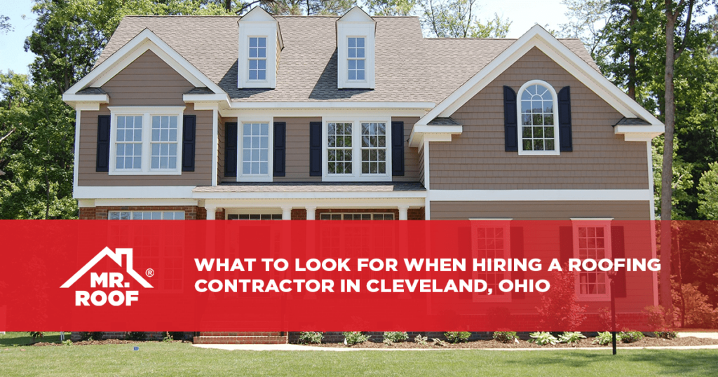 What To Look For When Hiring a Roofing Contractor in Cleveland, Ohio