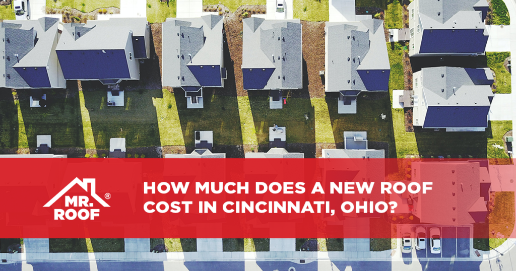 How Much Does a New Roof Cost in Cincinnati, Ohio?