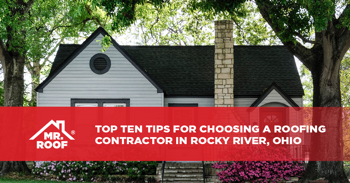 Top Ten Tips for Choosing a Roofing Contractor in Rocky River, Ohio