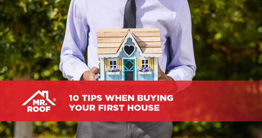 10 Tips When Buying Your First House