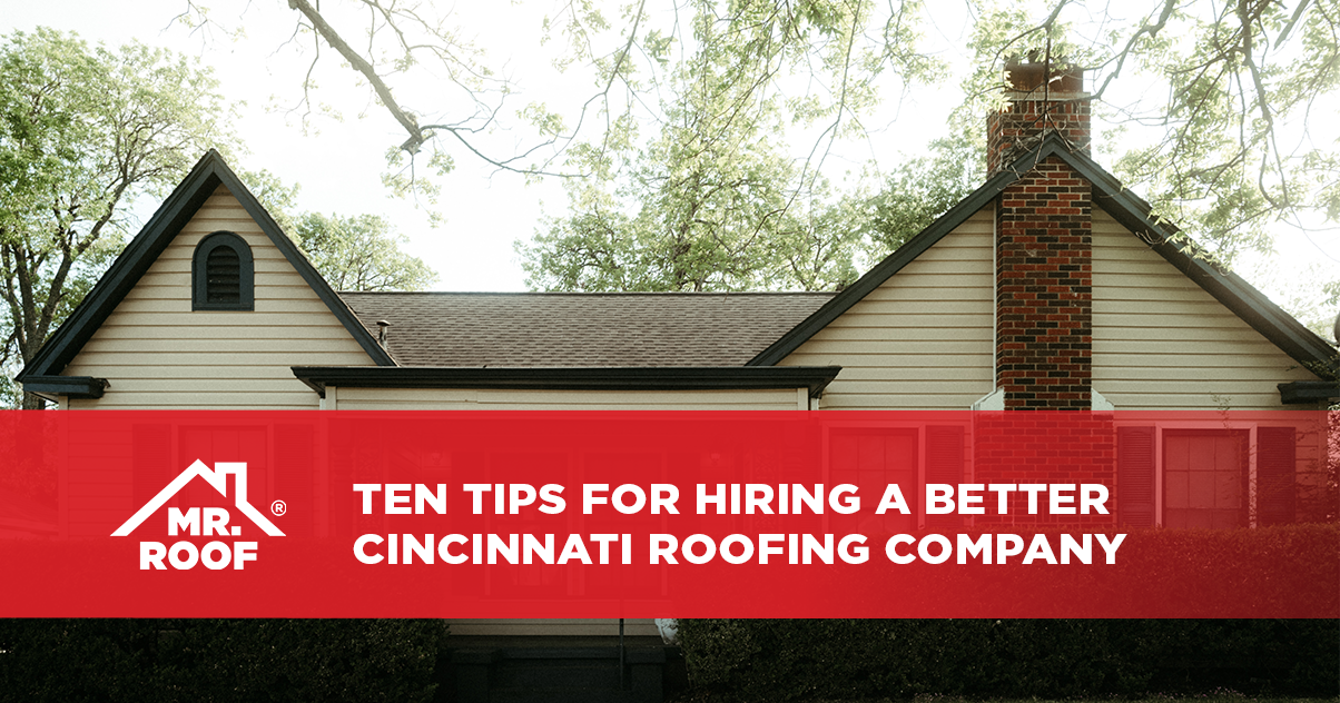 Ten Tips for Hiring a Better Cincinnati Roofing Company