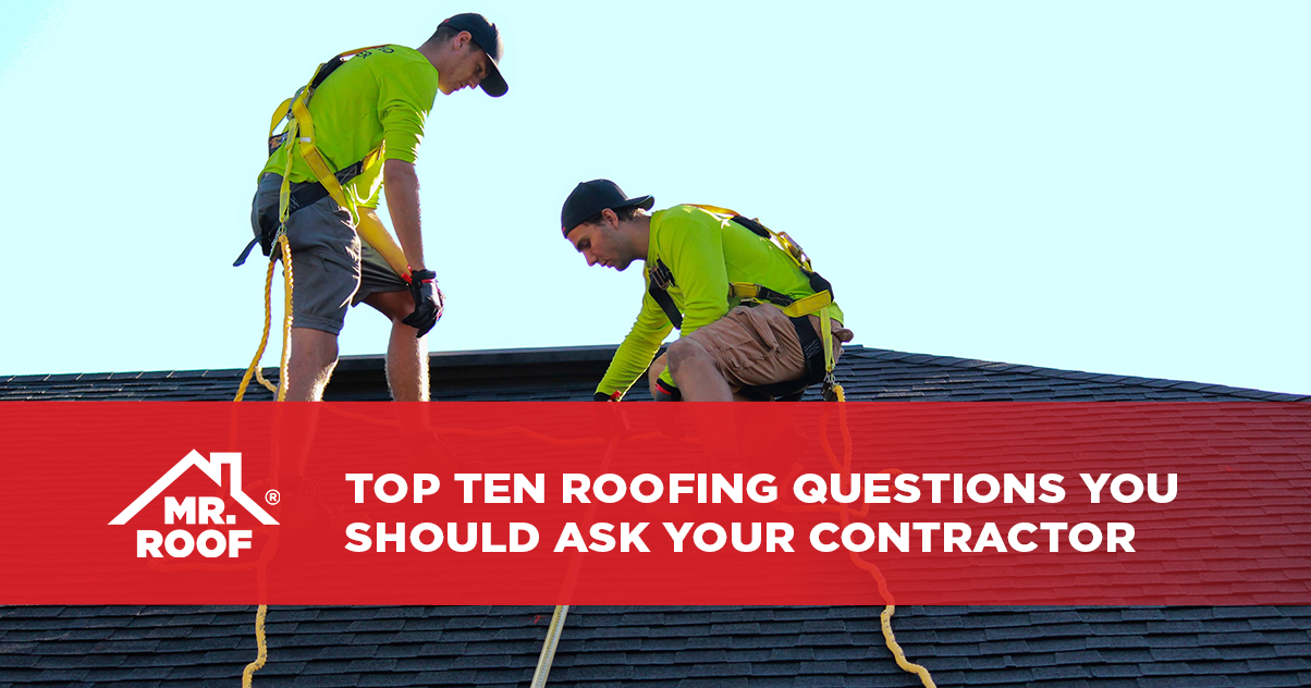 Top Ten Roofing Questions You Should Ask Your Contractor