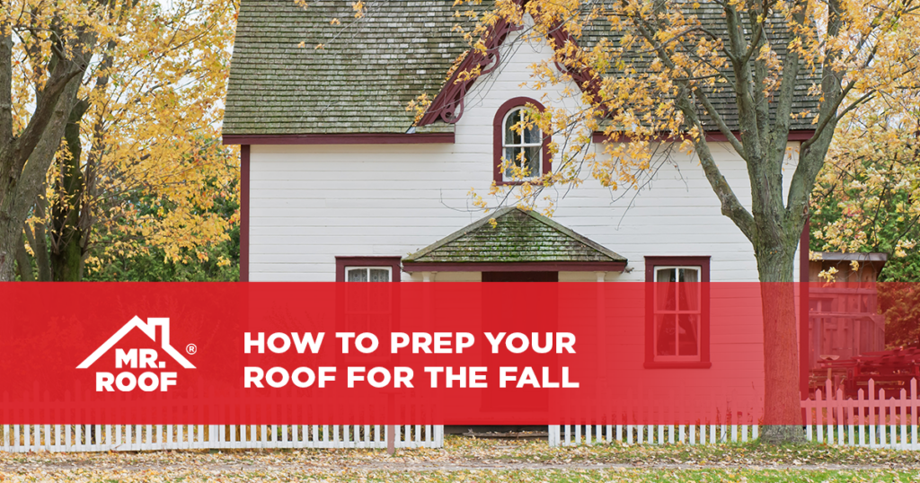 How to Prep Your Roof For the Fall
