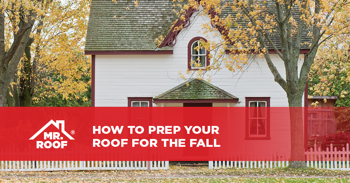 How to Prep Your Roof For the Fall