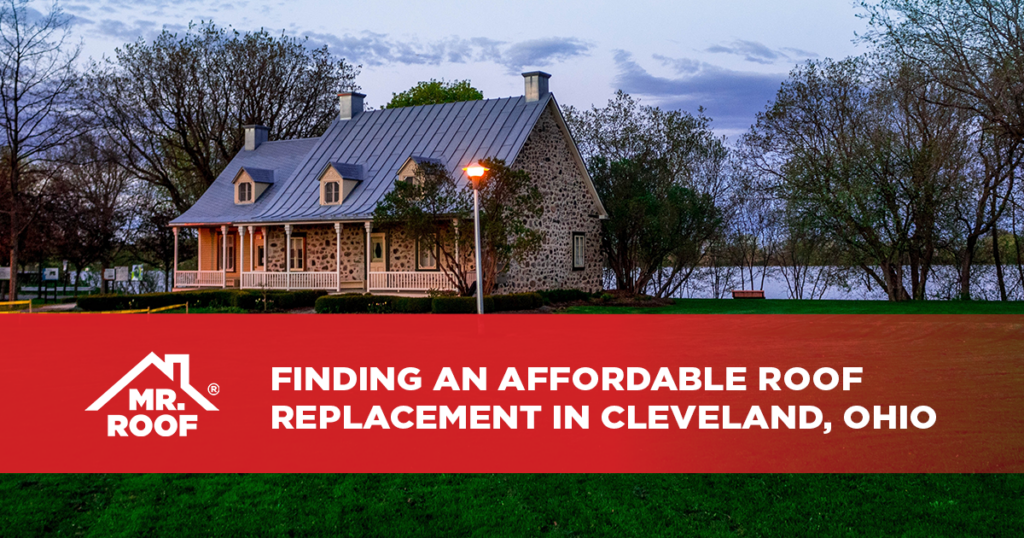 Finding an Affordable Roof Replacement in Cleveland, Ohio