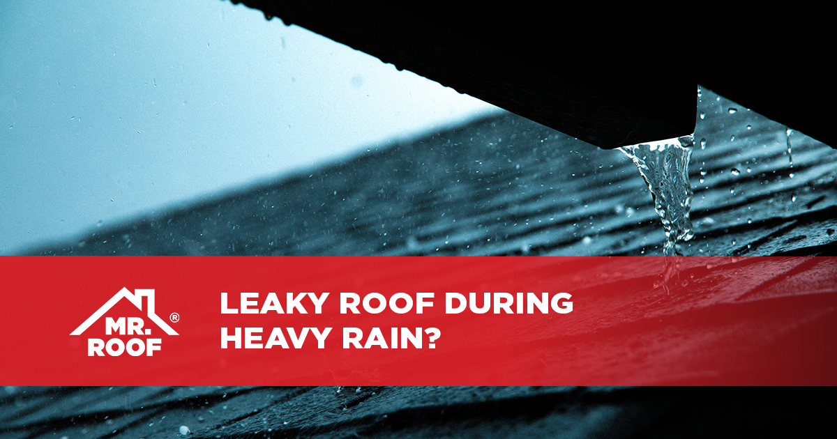 leaky roof during heavy rain