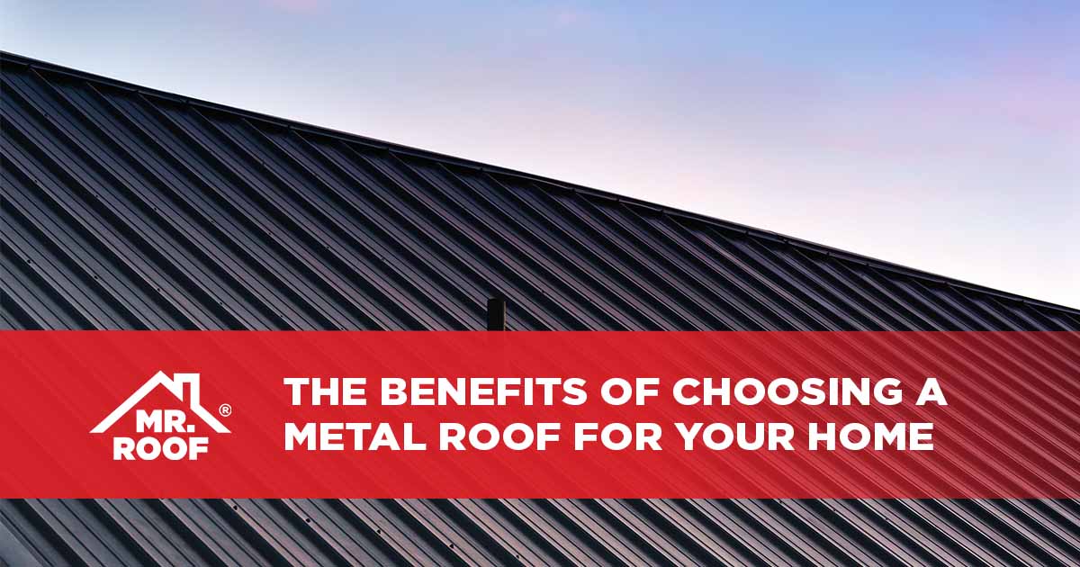 The Benefits of Choosing a Metal Roof For Your Home