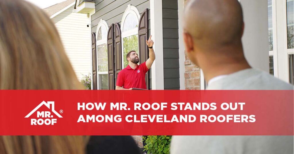 How Mr. Roof Stands Out Among Cleveland Roofers