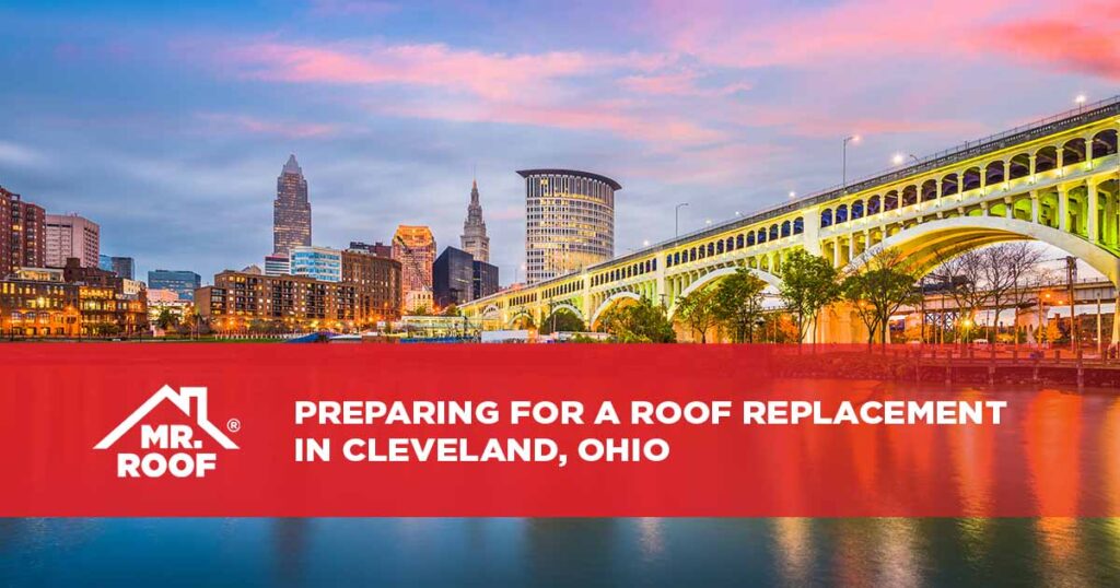 Preparing for a Roof Replacement in Cleveland, Ohio