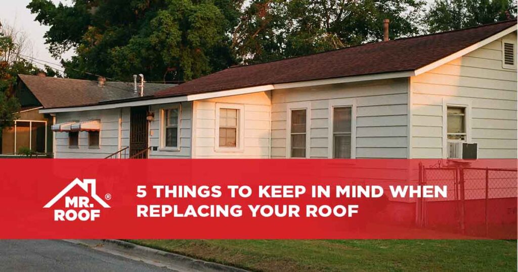 5 Things to Keep in Mind When Replacing Your Roof