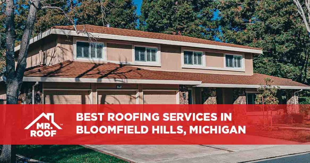 Best Roofing Services in Bloomfield Hills, Michigan