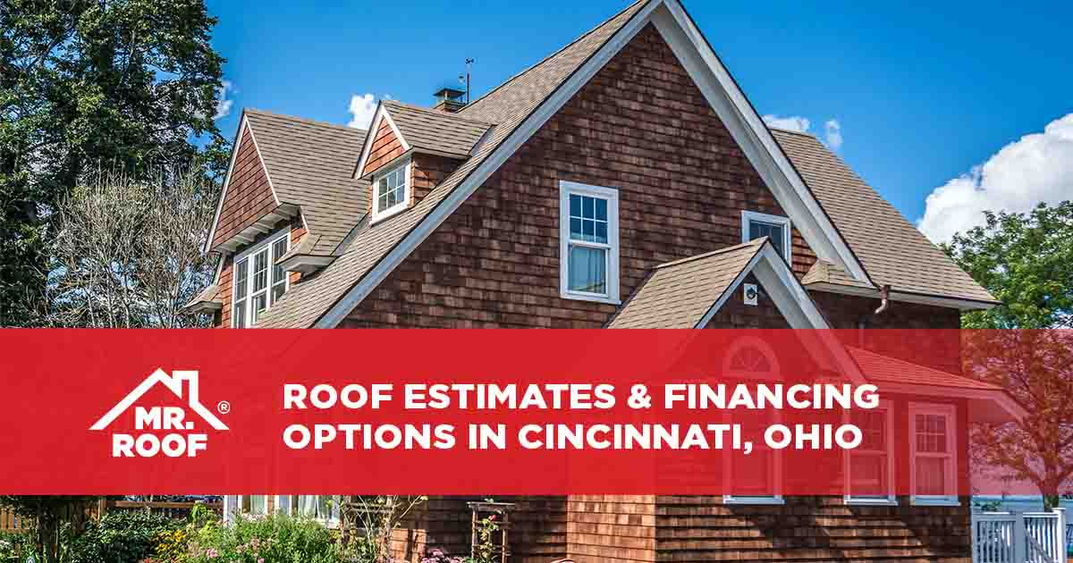 Roof Estimates & Financing Options in Cincinnati, Ohio