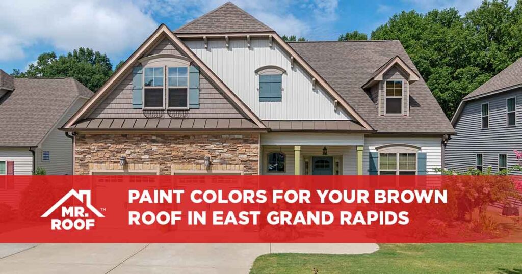 Paint Colors For Your Brown Roof in East Grand Rapids