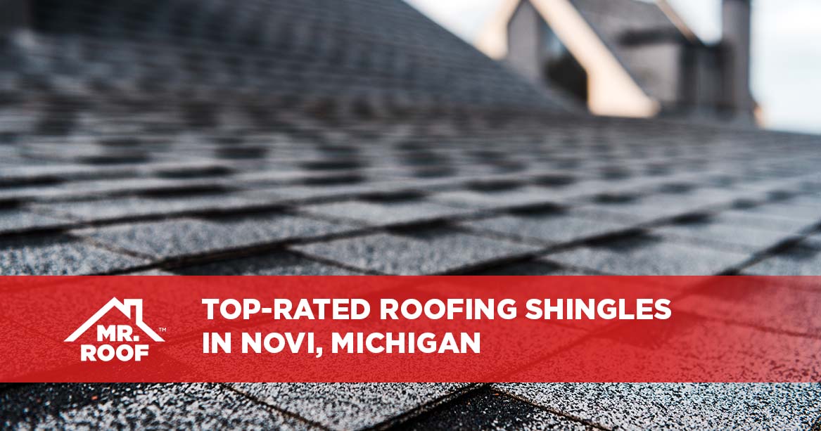 Top-Rated Roofing Shingles in Novi, Michigan