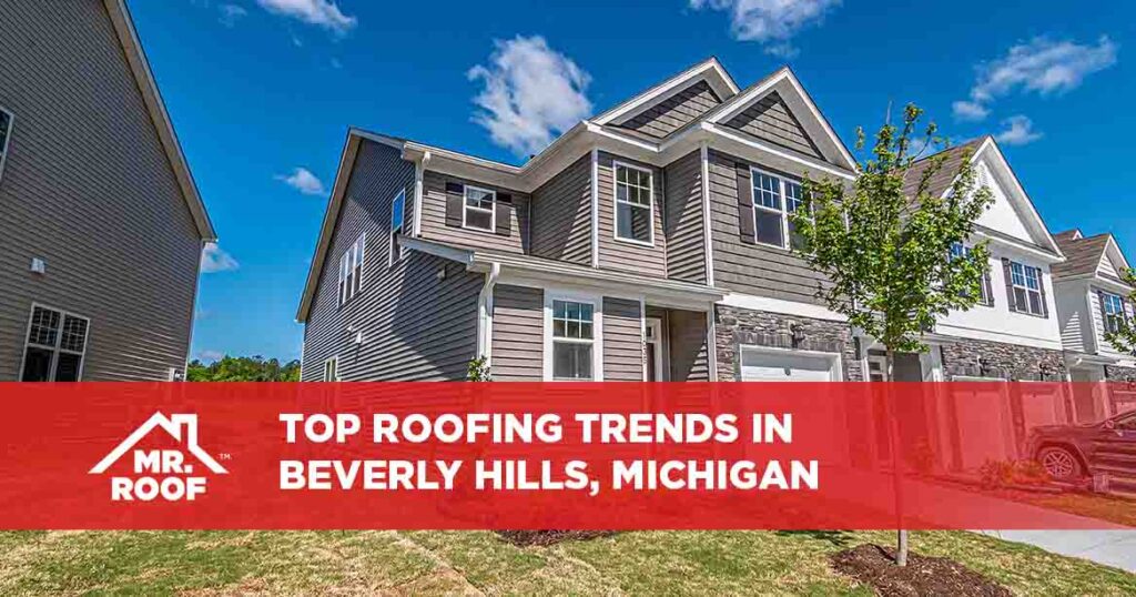 Top Roofing Trends in Beverly Hills, Michigan