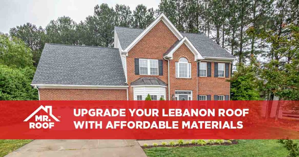 Upgrade Your Lebanon Roof With Affordable Materials