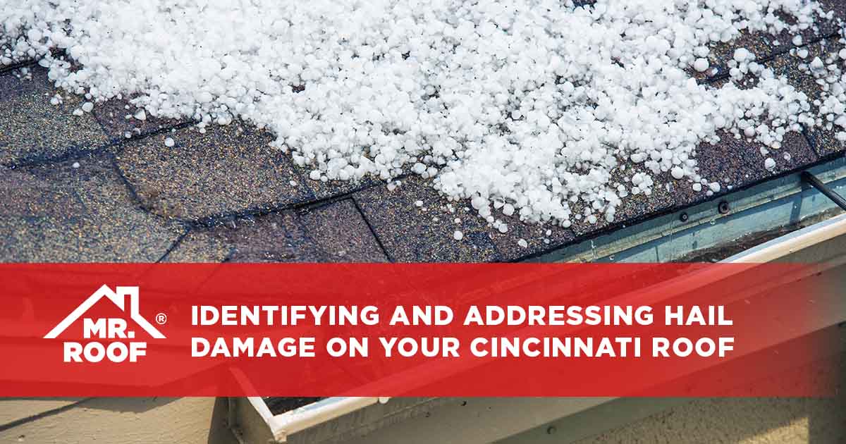 Identifying and Addressing Hail Damage on Your Cincinnati Roof