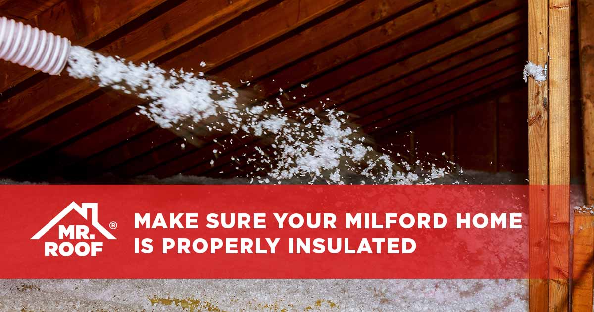 Make Sure Your Milford Home is Properly Insulated