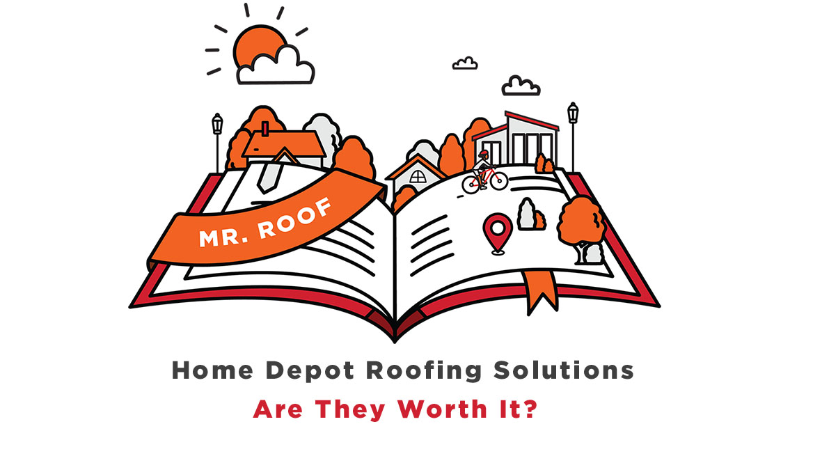 Home Depot Roofing Solutions Are they Worth It? Mr. Roof