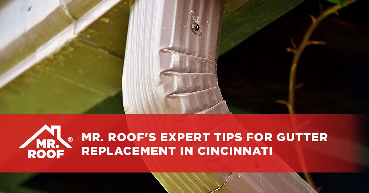 Mr. Roof's Expert Tips for Gutter Replacement in Cincinnati