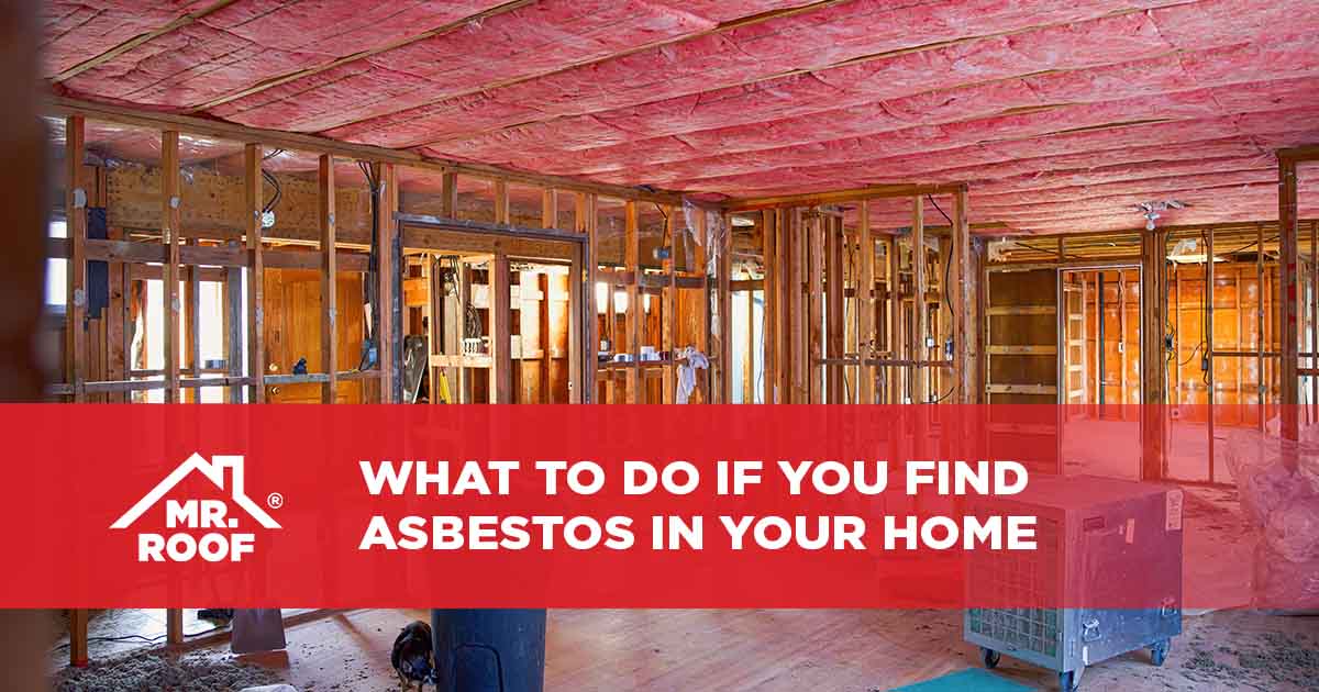 What to Do If You Find Asbestos In Your Home